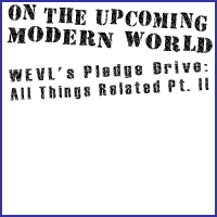 WEVL Spring Pledge Drive: All Things Related Part 2